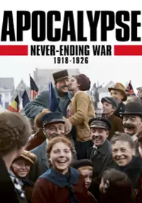 Plakat serialu Apokalipsa. Niekończąca się wojna 1918 - 1926