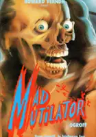 plakat filmu Mad Mutilator