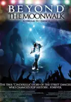 plakat filmu Beyond the Moonwalk: A Dream to Dance