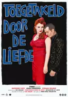plakat filmu Toegetakeld door de liefde