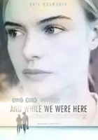 plakat filmu And While We Were Here