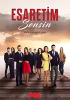 plakat serialu Esaretim Sensin