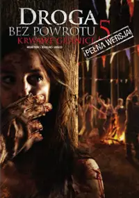 Plakat filmu Droga bez powrotu 5: Krwawe granice