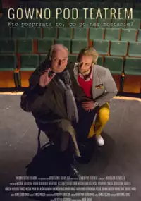 Plakat filmu Gówno pod teatrem