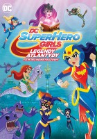 plakat filmu DC Super Hero Girls: Legendy Atlantydy