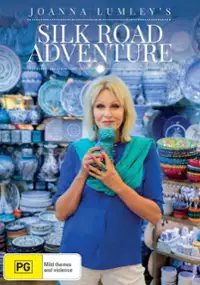 Plakat serialu Joanna Lumley na Jedwabnym Szlaku
