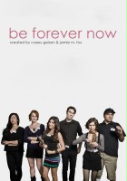 plakat filmu Be Forever Now
