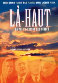 Plakat filmu Là-haut, un roi au-dessus des nuages