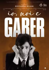 Plakat filmu Io, noi e Gaber