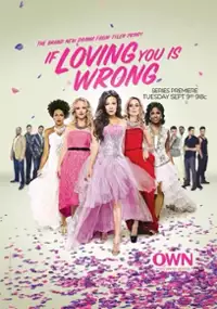 Plakat serialu If Loving You Is Wrong