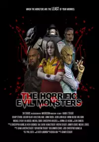 Plakat filmu The Horrific Evil Monsters