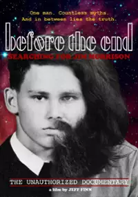 Plakat filmu Before the End: Jim Morrison Comes of Ages