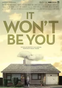 Plakat filmu It Won't Be You