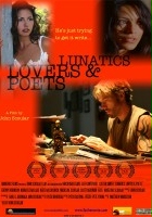 plakat filmu Lunatics, Lovers & Poets