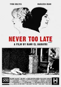 Plakat filmu Never Too Late