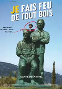 Plakat filmu Je fais feu de tout bois