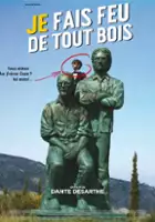 plakat filmu Je fais feu de tout bois