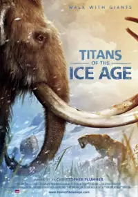 Plakat filmu Titans of the Ice Age