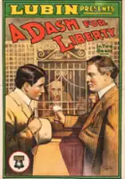 plakat filmu A Dash for Liberty