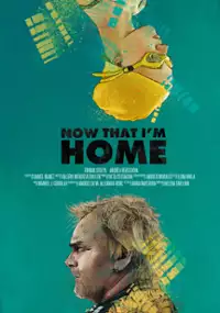 Plakat filmu Now that I'm Home