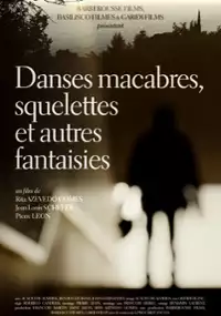 Plakat filmu Danses macabres, squelettes et autres fantaisies