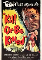 plakat filmu Kill or Be Killed