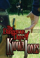 plakat filmu The Dangerous Days of Kiowa Jones