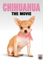 plakat filmu Chihuahua: The Movie
