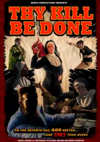 Plakat filmu Thy Kill Be Done
