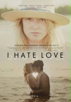 plakat filmu I Hate Love
