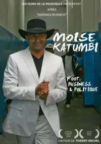 Plakat filmu Moïse Katumbi: Foot, business et politique