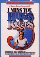 plakat filmu I Miss You, Hugs and Kisses