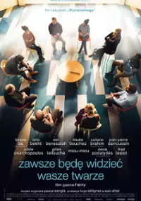 Plakat filmu Zawsze będę widzieć wasze twarze