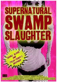 Plakat filmu Supernatural Swamp Slaughter