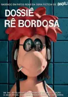 plakat filmuDossiê Rê Bordosa