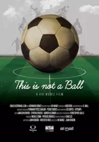 Plakat filmu This Is Not a Ball