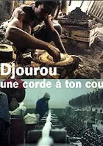 Plakat filmu Djourou, une corde à ton cou