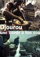 Olivier Zuchuat / Djourou, une corde à ton cou