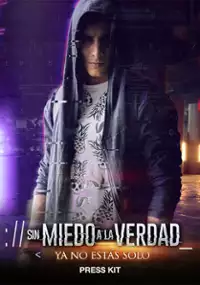 Plakat serialu Sin miedo a la verdad
