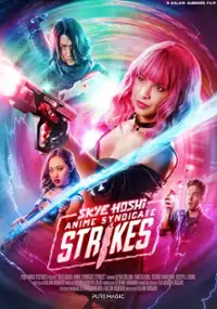 Plakat filmu Skye Hoshi: Anime Syndicate Strikes