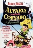 plakat filmu Alvaro piuttosto corsaro