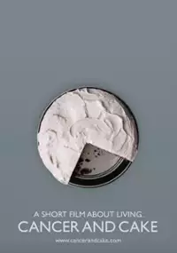 Plakat filmu Cancer and Cake
