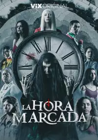 Plakat serialu La Hora Marcada