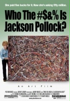 plakat filmu Who the Fuck Is Jackson Pollock?