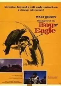 Plakat filmu The Legend of the Boy and the Eagle