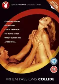 Plakat filmu When Passions Collide
