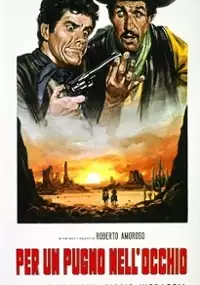 Plakat filmu Per un pugno nell'occhio