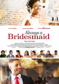 Plakat filmu Always a Bridesmaid
