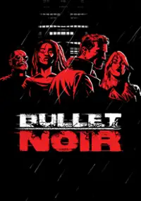 Plakat gry Bullet Noir