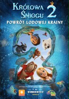 plakat filmu Królowa Śniegu 2: Powrót Lodowej Krainy